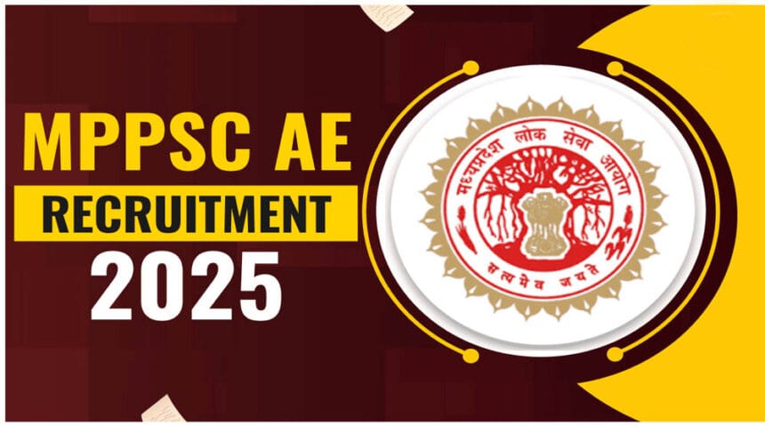 एमपीपीएससी 2025 भर्ती: इंजीनियरिंग सेवा परीक्षा के लिए आवेदन प्रक्रिया शुरू, जान