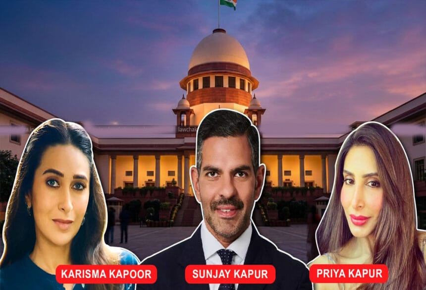 हाईकोर्ट में 30,000 करोड़ की वसीयत पर विवाद, SC ने करिश्मा को भेजा नोटिस